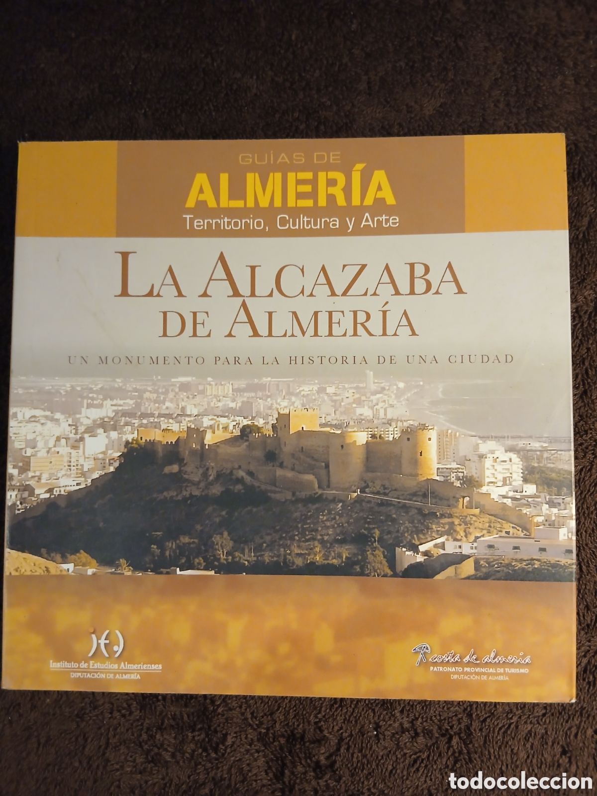 Libros de segunda mano: La Alcazaba de Almer&iacute;a. Guia de Almer&iacute;a. Instituto de estudios Almerienses.