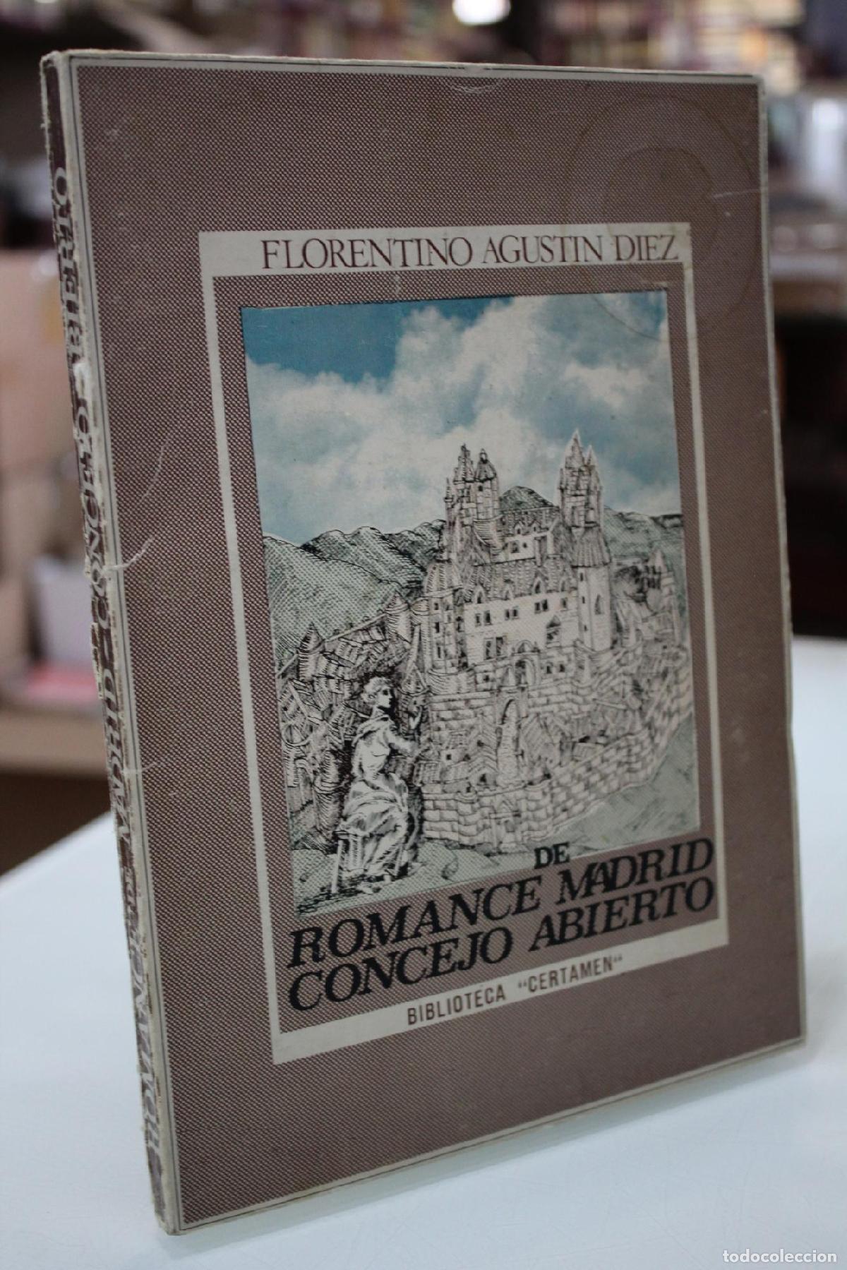 Libri di seconda mano: Romance de Madrid. Concejo Abierto - Agust&iacute;n Diez, Florentino