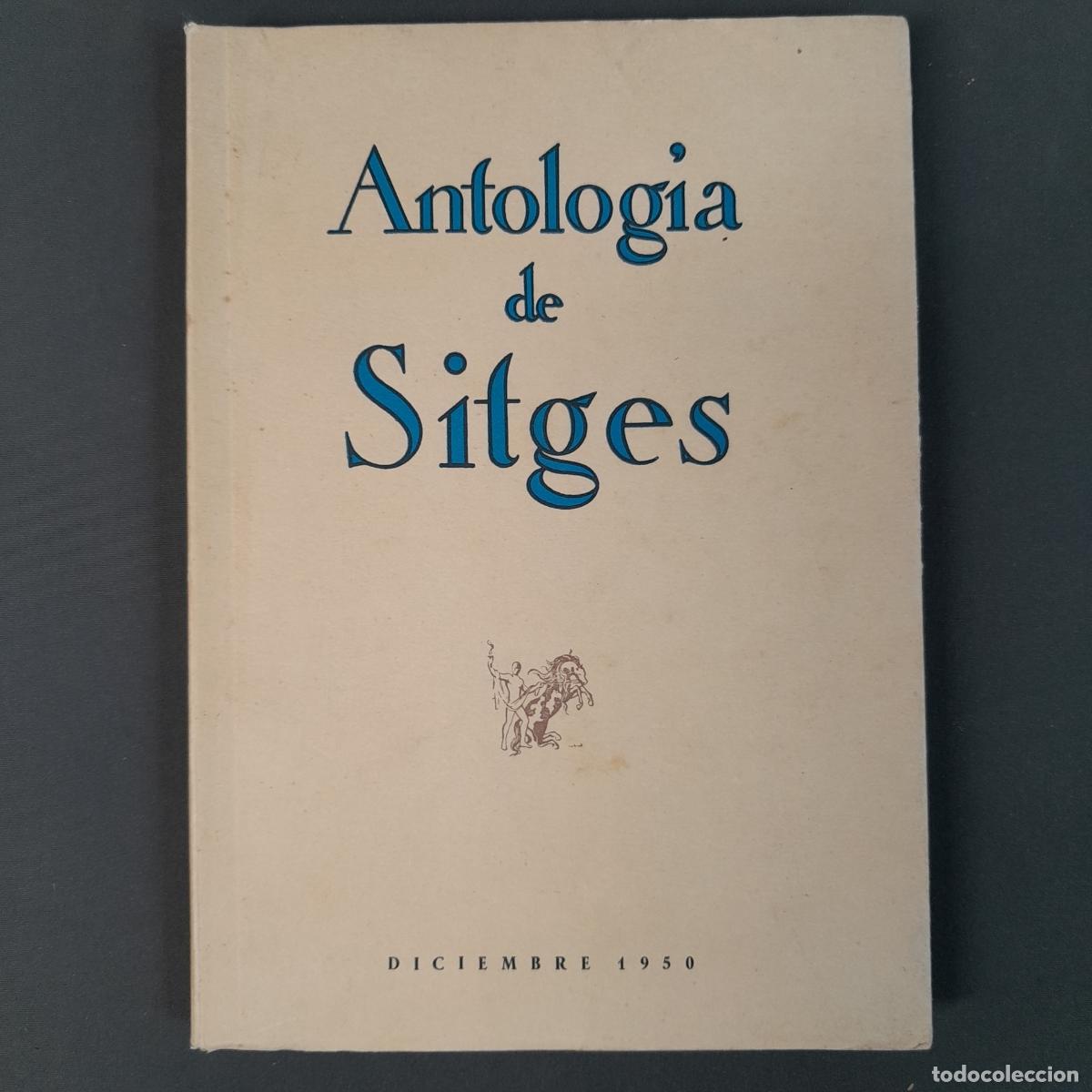 Libri di seconda mano: L-6868. ANTOLOG&Iacute;A DE SITGES. DICIEMBRE 1950. NOEL CLARAS&Oacute;, JOS&Eacute; MIRABENT MAGRANS...