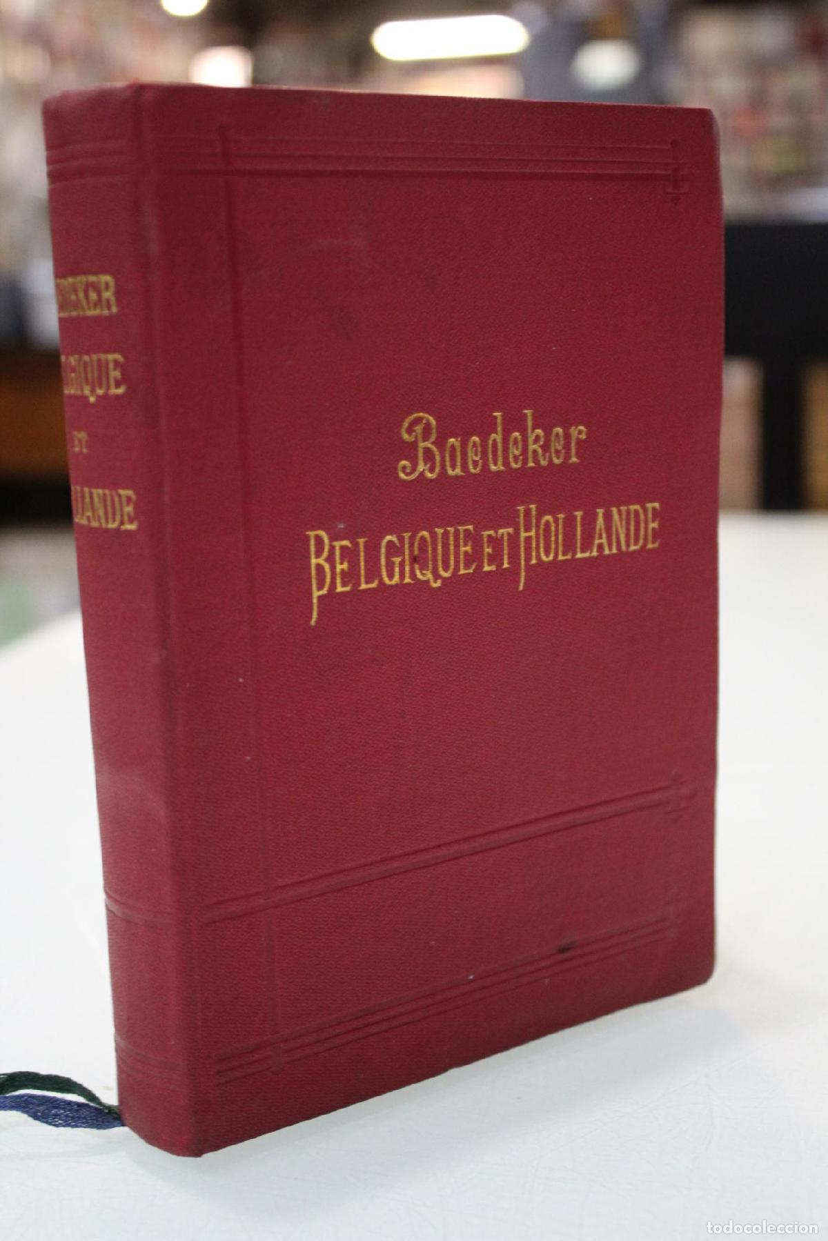 Libros de segunda mano: Belgique et Hollande y compris Le Luxembourg. Manuel du Voyageur. - Baedeker, K.