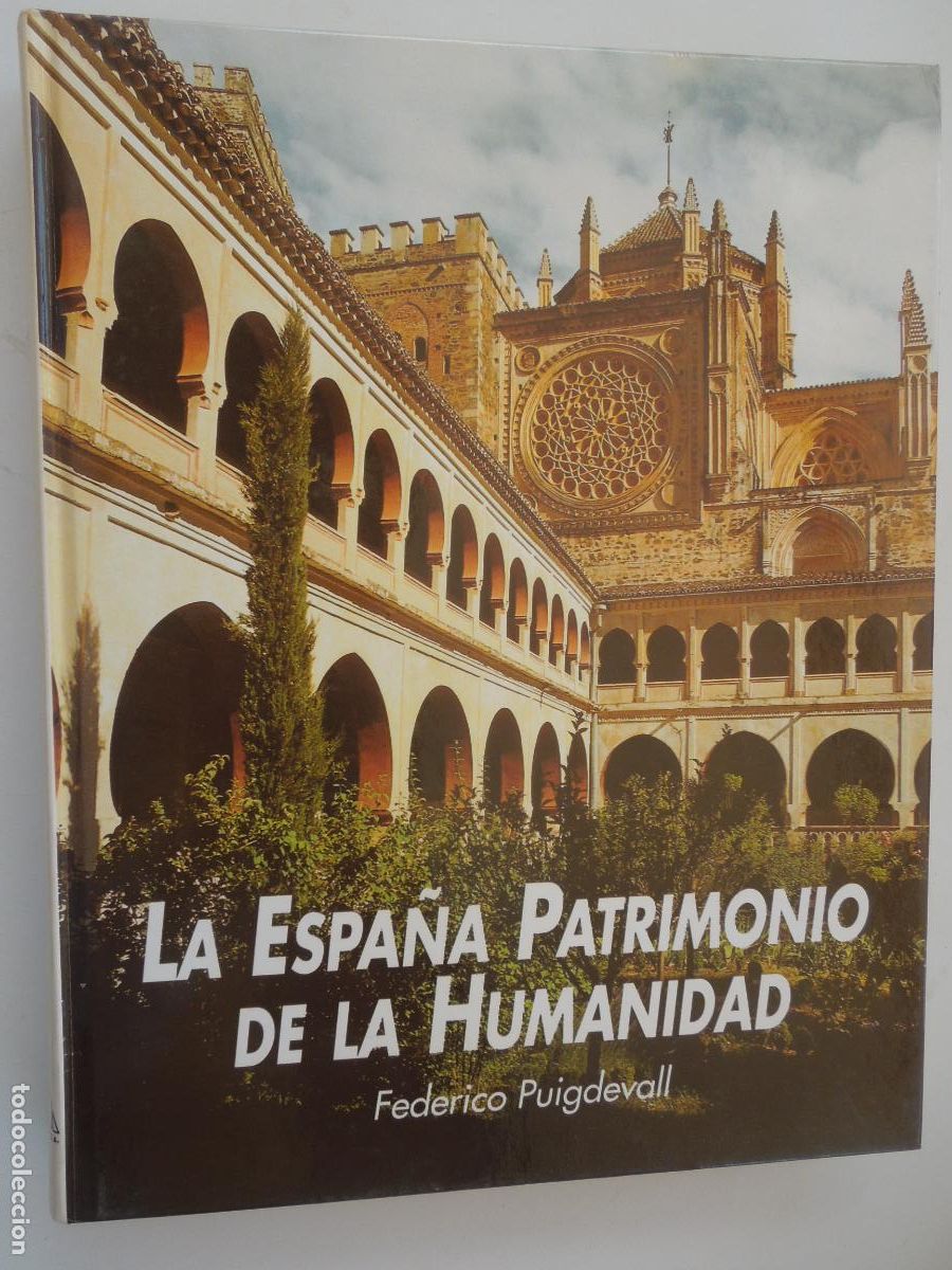 Libros de segunda mano: LA ESPA&Ntilde;A PATRIMONIO DE LA HUMANIDAD - FEDERICO PUIGDEVALL- EDICIONES RUEDA, 1994