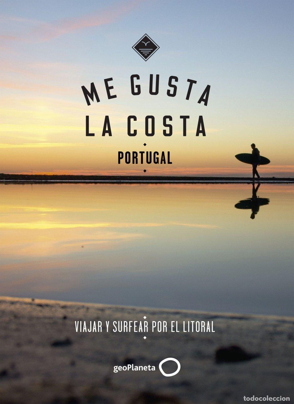 Libros de segunda mano: Me gusta la costa en Portugal - Alexandra Gossink - Geoplaneta - Gu&iacute;as Deportivas