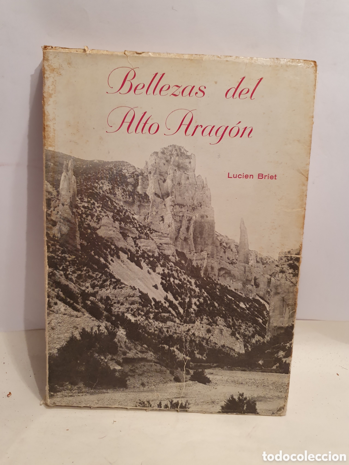 Libros de segunda mano: BELLEZAS DEL ALTO ARAGON. LUCIANO BRIET. 2&deg;EDICION. DIPUTACION DE HUESCA 1977.