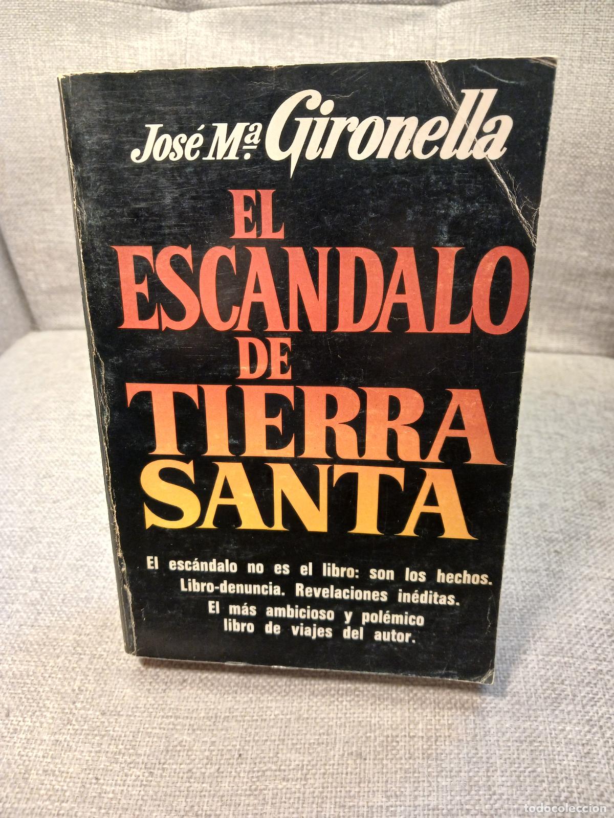 Libri di seconda mano: El esc&aacute;ndalo de Tierra Santa - Jos&eacute; Mar&iacute;a Gironella