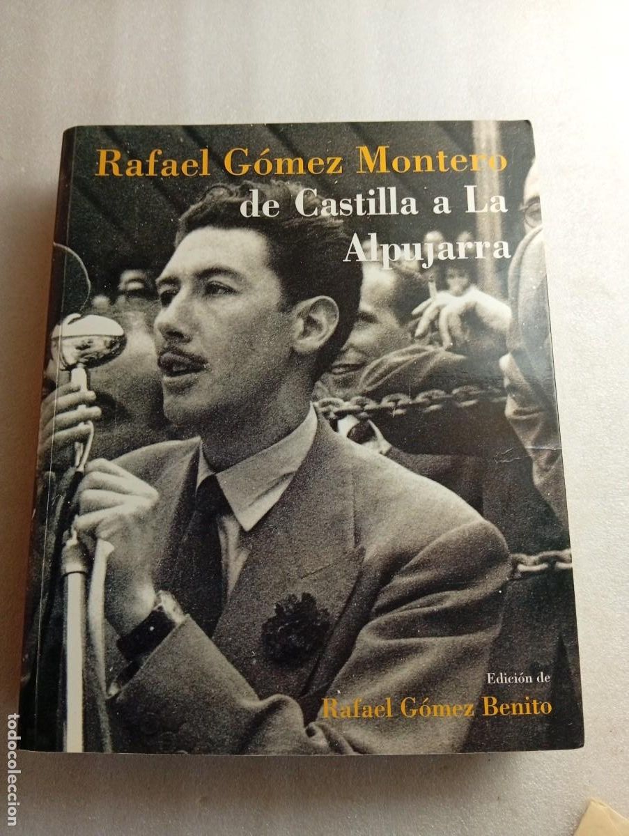 Libros de segunda mano: DE CASTILLA A LA ALPUJARRA - RAFAEL G&Oacute;MEZ MONTERO