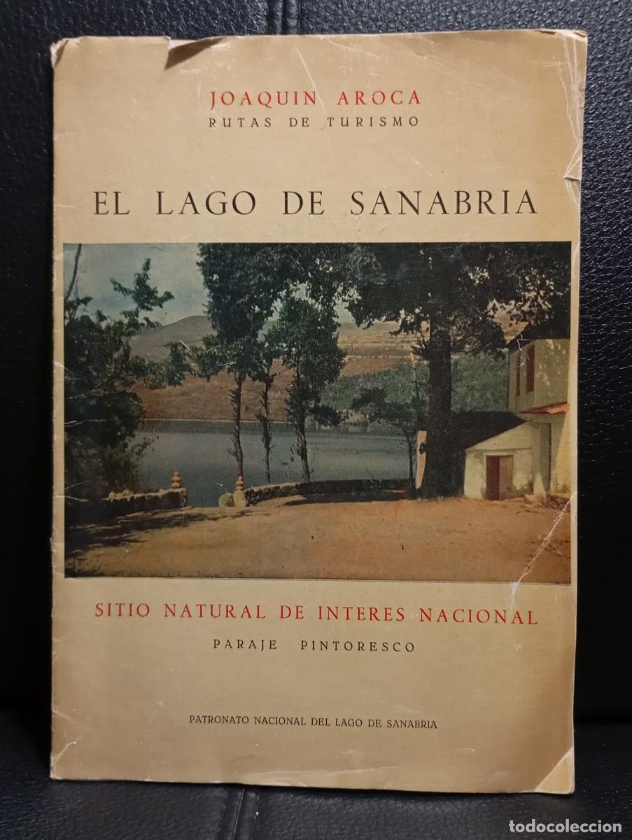 Libros de segunda mano: EL LAGO DE SANABRIA - REVISTA/LIBRO/GUIA - RUTAS DE TURISMO - JOAQUIN AROCA - PATRONATO NACIONAL