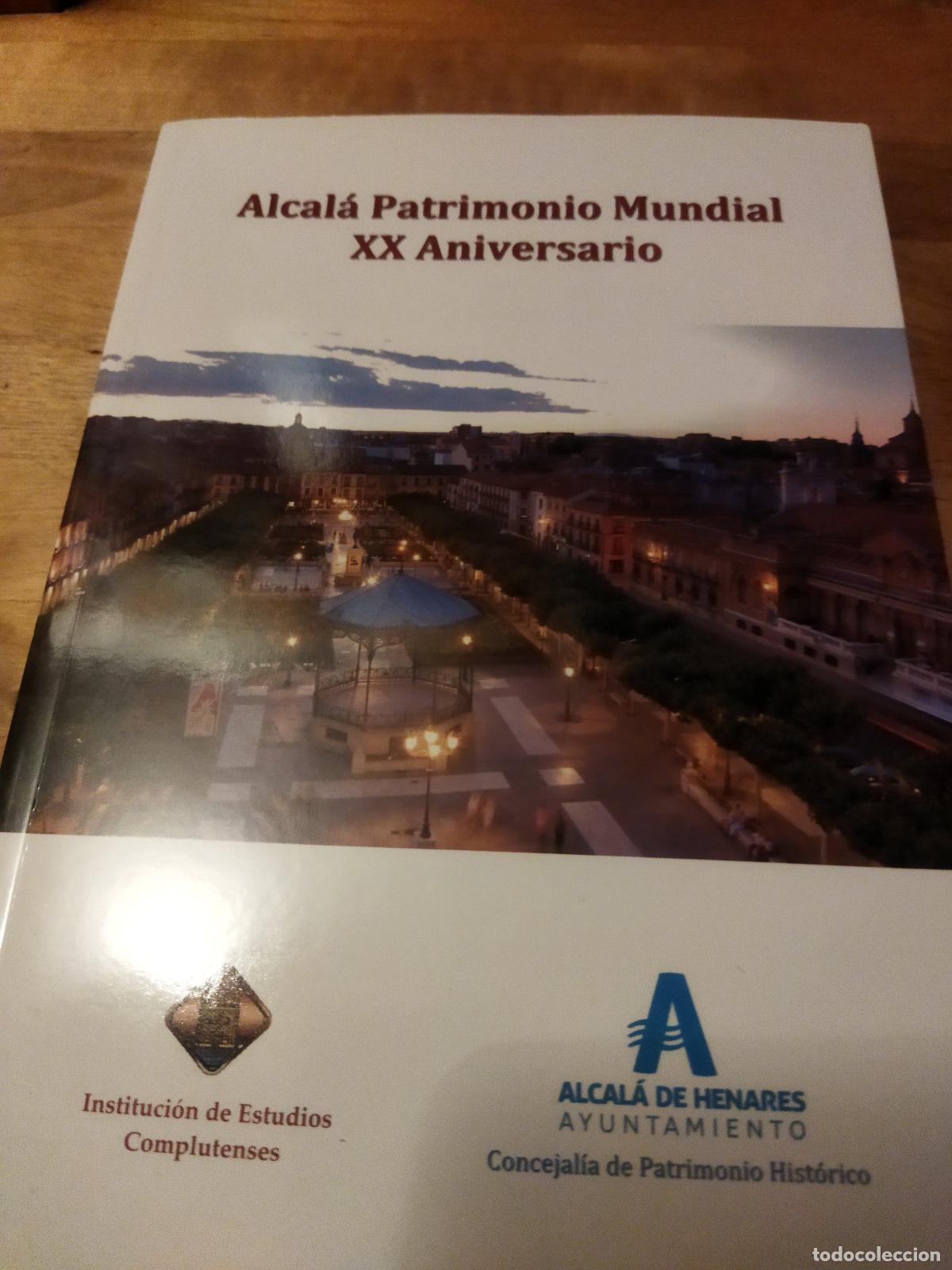 Libros de segunda mano: Alcal&aacute; Patrimonio Mundial XX Aniversario