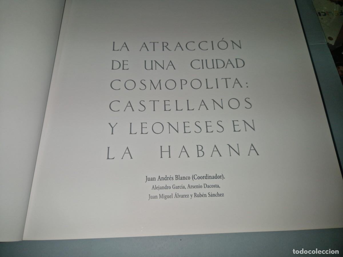 Libros de segunda mano: La atracci&oacute;n de una ciudad cosmopolita. Castellanos y Leoneses en La Habana, / juan andres blanco