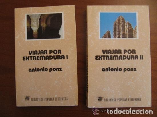 Livros em segunda m&atilde;o: VIAJAR POR EXTREMADURA - 2 TOMOS . ANTONIO PONZ . BIBLIOTECA POPULAR EXTREME&Ntilde;A