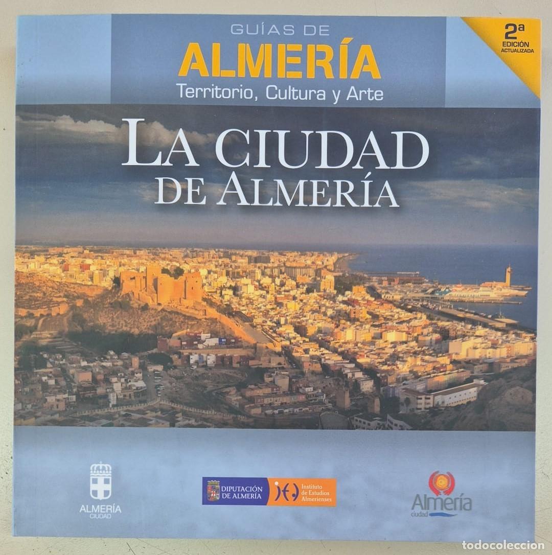 Libros de segunda mano: Gu&iacute;as de Almer&iacute;a - 6 - La ciudad de Almer&iacute;a