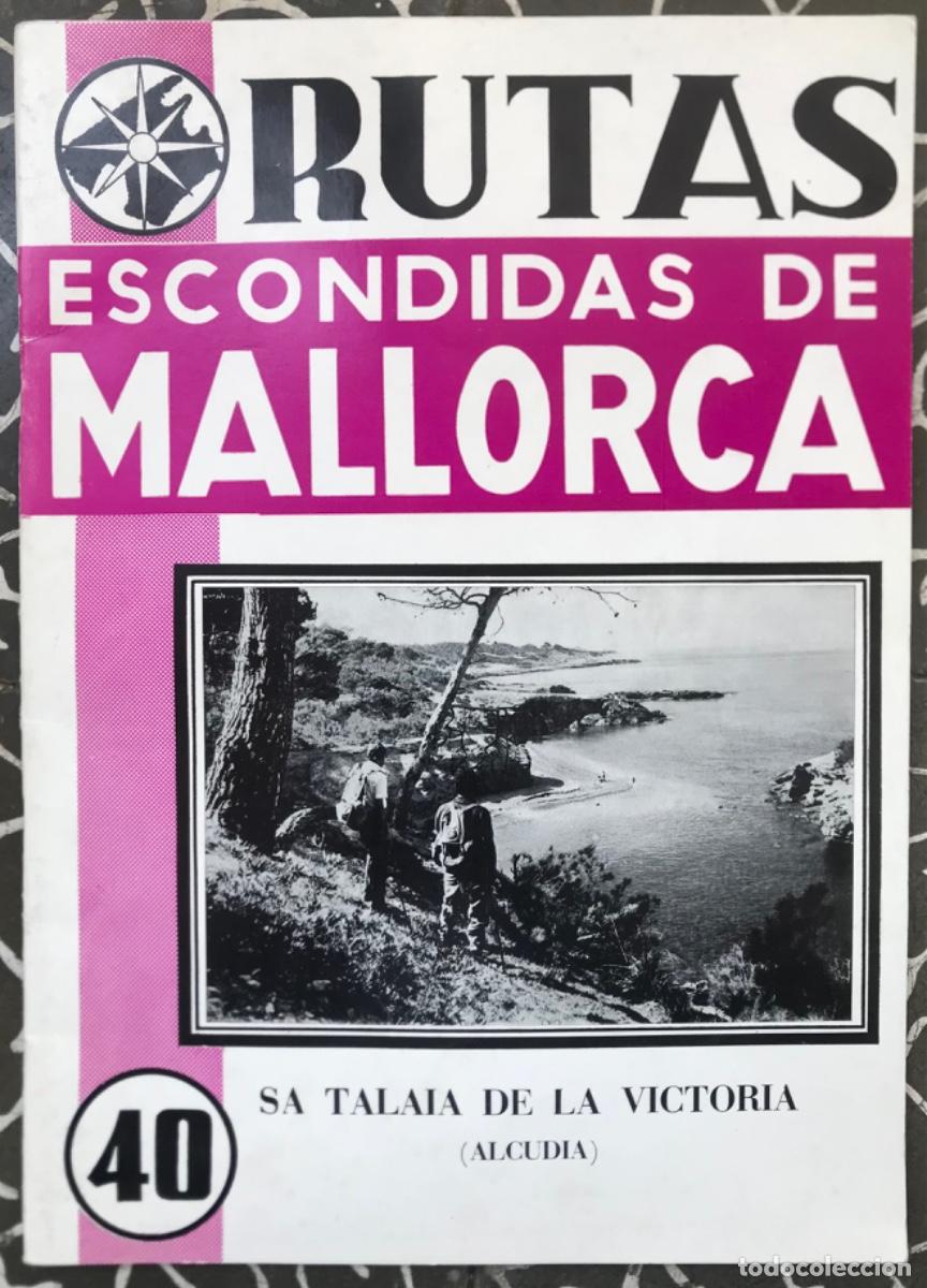 Libri di seconda mano: Rutas escondidas de Mallorca n&ordm; 40 -1970 - SA TALAIA DE LA VICTORIA (ALCUDIA) - J. GARC&Iacute;A PASTOR