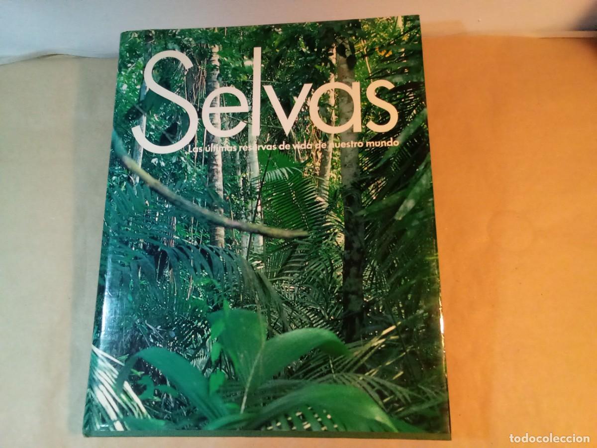 Libri di seconda mano: SELVAS. Las &uacute;ltimas reservas de vida de nuestro mundo.