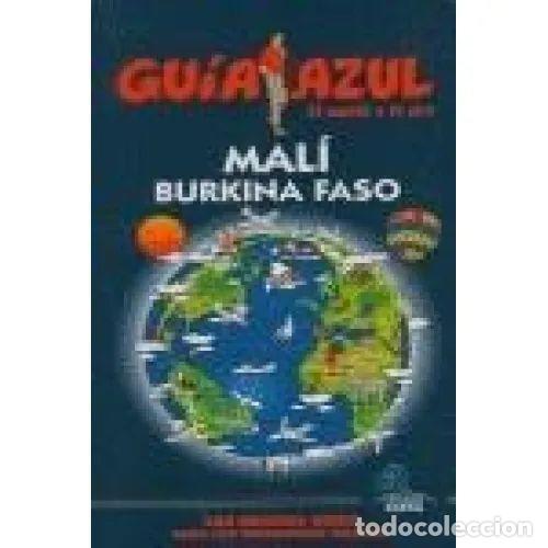 Gebrauchte B&uuml;cher: Gu&iacute;a Azul Mal&iacute; y Burkina Faso - Yuste, Enrique, Sanz, Javier - Gu&iacute;as Azules de Espa&ntilde;a - 2008 - Gaesa