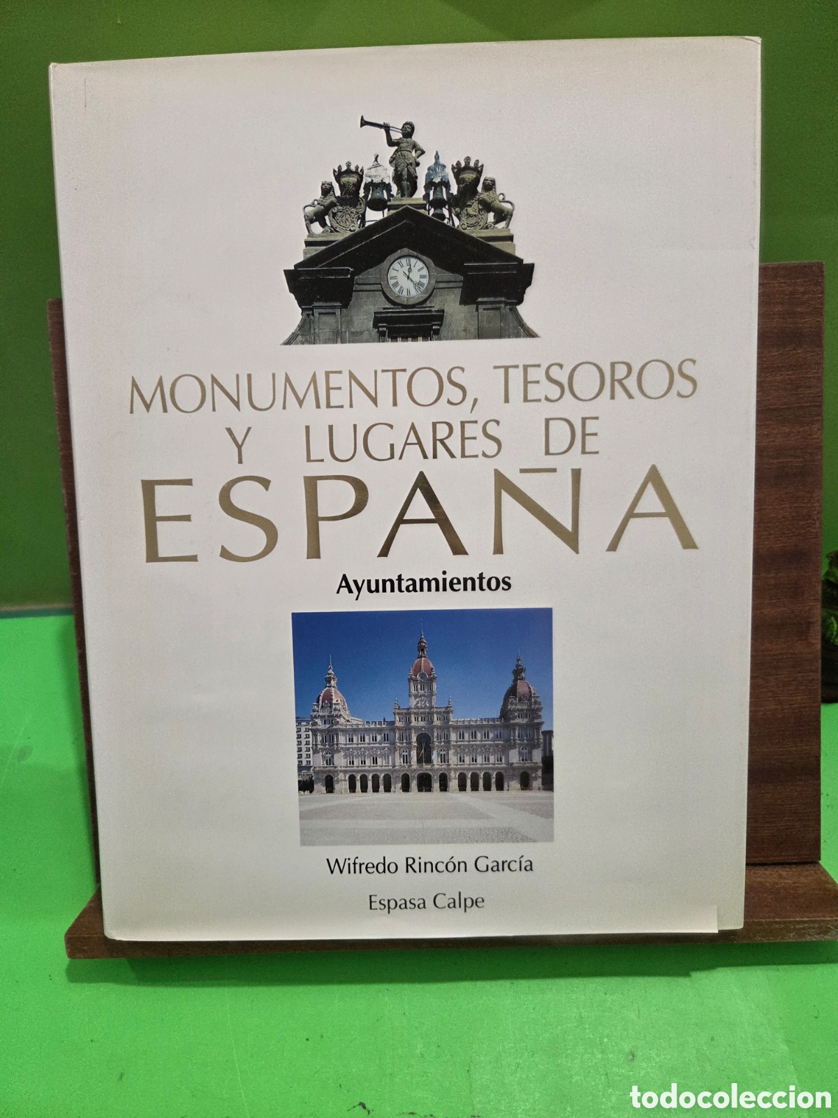 Libros de segunda mano: &rdquo;&rdquo;AYUNTAMIENTOS DE ESPA&Ntilde;A&rdquo;&rdquo;...MONUMENTOS, TESOROS Y LUGARES DE ESPA&Ntilde;A..N&deg;9..WIFREDO RINCON GARC&Iacute;A..
