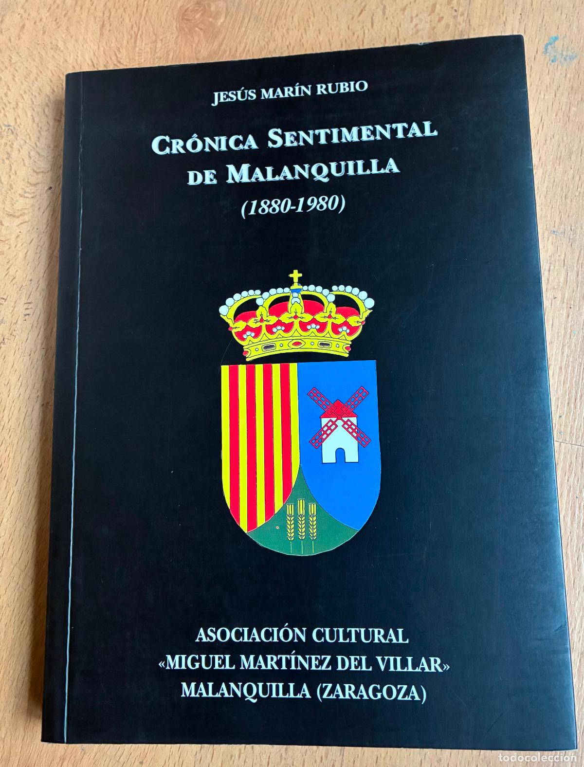 Libros de segunda mano: CRONICA SENTIMENTAL DE MALANQUILLA 1880-1980, Jesus Marin Rubio
