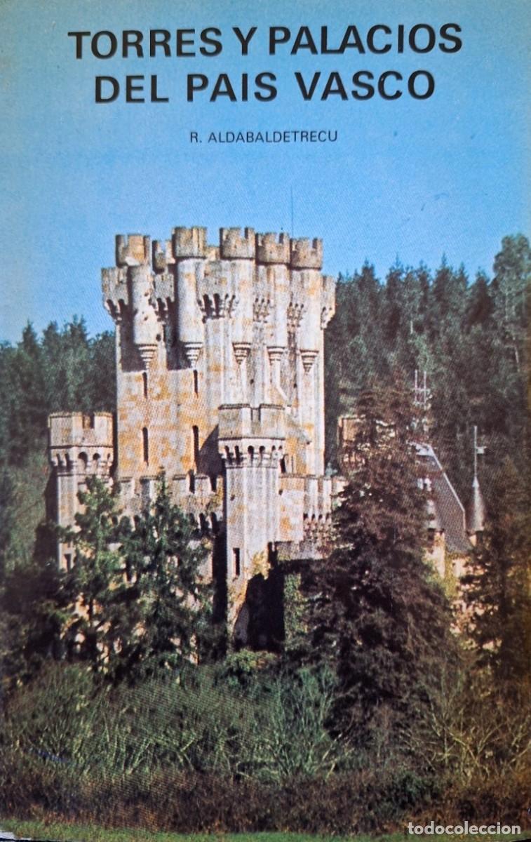Gebrauchte B&uuml;cher: TORRES Y PALACIOS DEL PAIS VASCO. - ALDABALDETRECU, R.