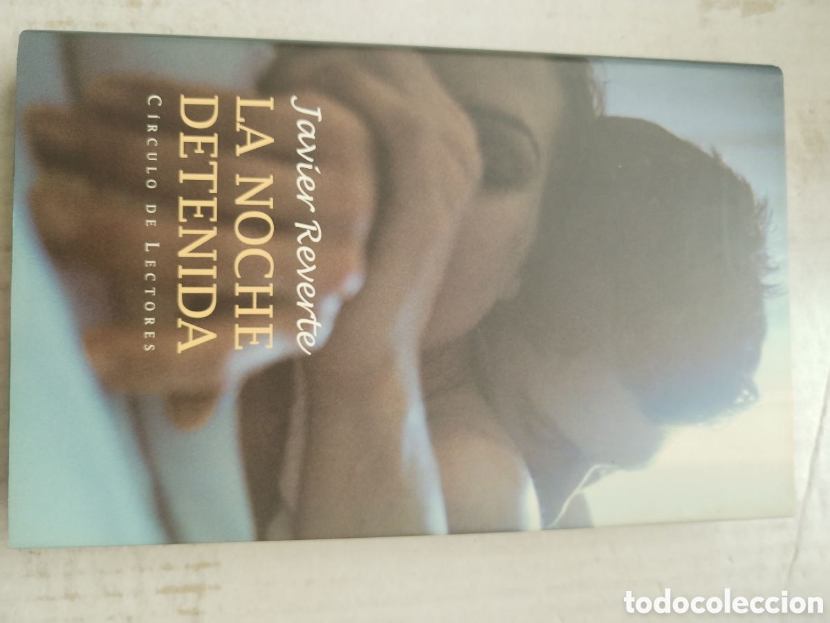 Libros de segunda mano: LA NOCHE DETENIDA/JAVIER REVERTE