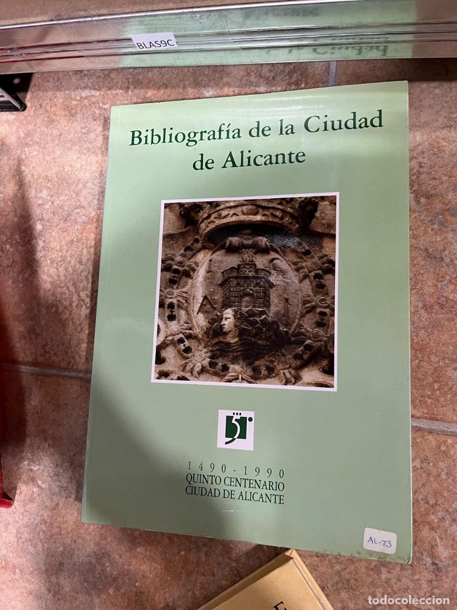 Libros de segunda mano: BLAS9C Alicante - Bibliografia de la ciudad de Alicante 1490 - 1990 quinto centenario