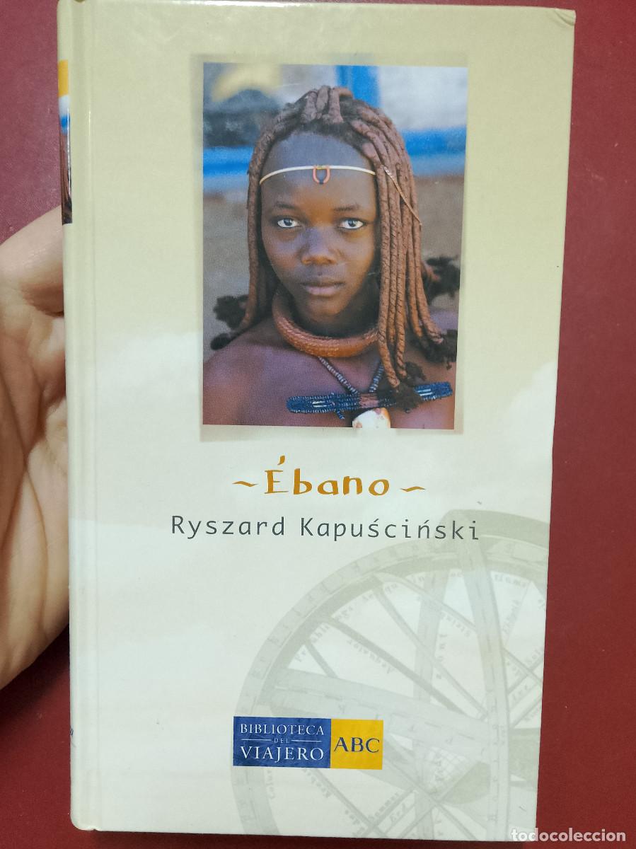 Libros de segunda mano: Ryszard Kapuscinski: &Eacute;bano (ABC. 2004)