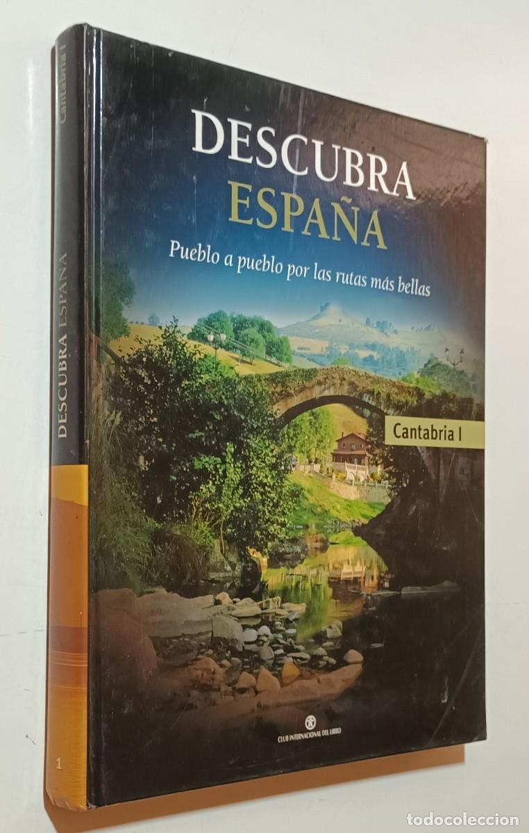 Libros de segunda mano: CANTABRIA I - DESCUBRA ESPA&Ntilde;A POR LAS RUTAS M&Aacute;S BELLAS - CLUB INTERNACIONAL DEL LIBRO - 2006