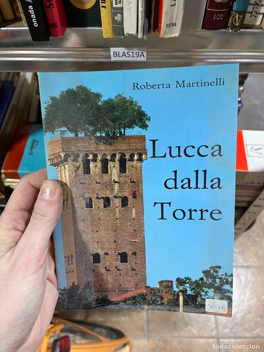 Libros de segunda mano: BLAS19A Roberta Martinelli Lucca dalla Torre
