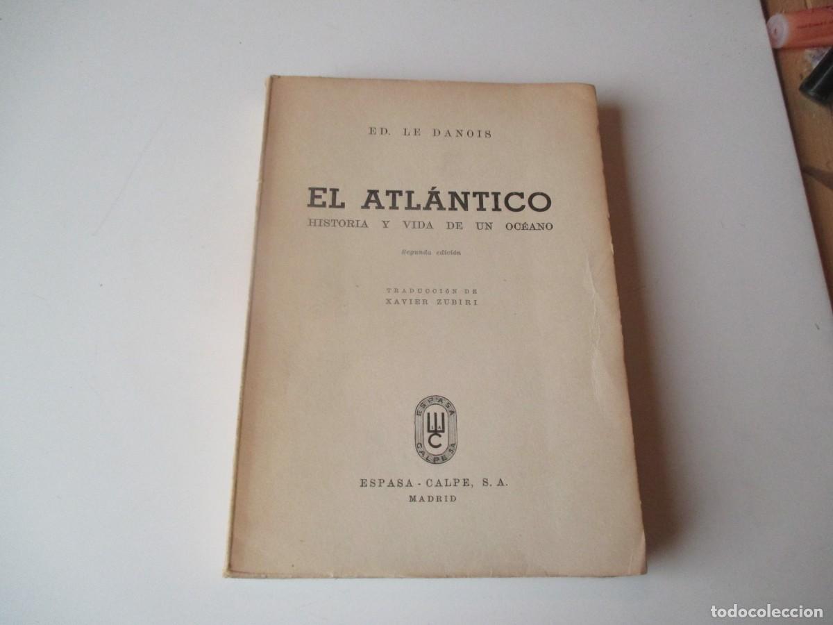 Libros de segunda mano: ED. LE DANOIS El &Aacute;tl&aacute;ntico historia y vida de un oc&eacute;ano W39687