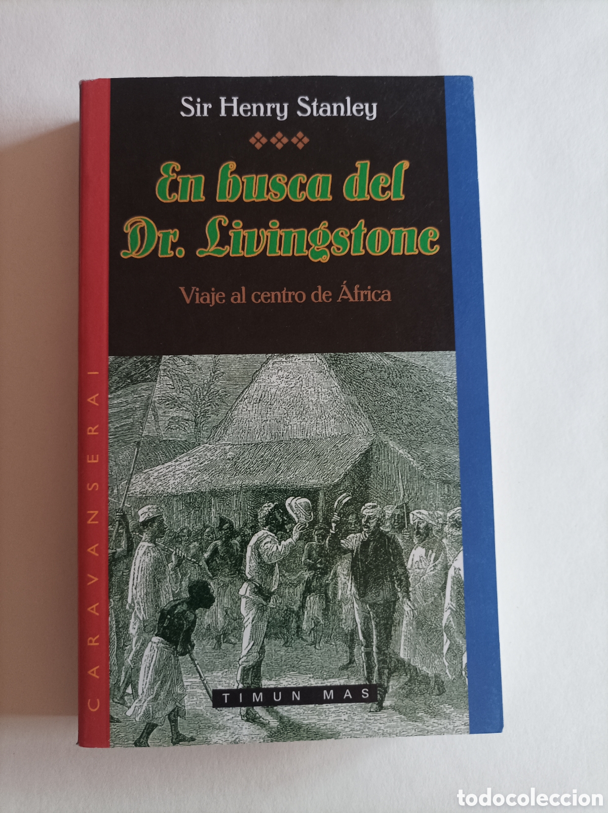 Gebrauchte B&uuml;cher: En busca del doctor Livingstone. Viaje al centro de &Aacute;frica / Sir Henry Stanley