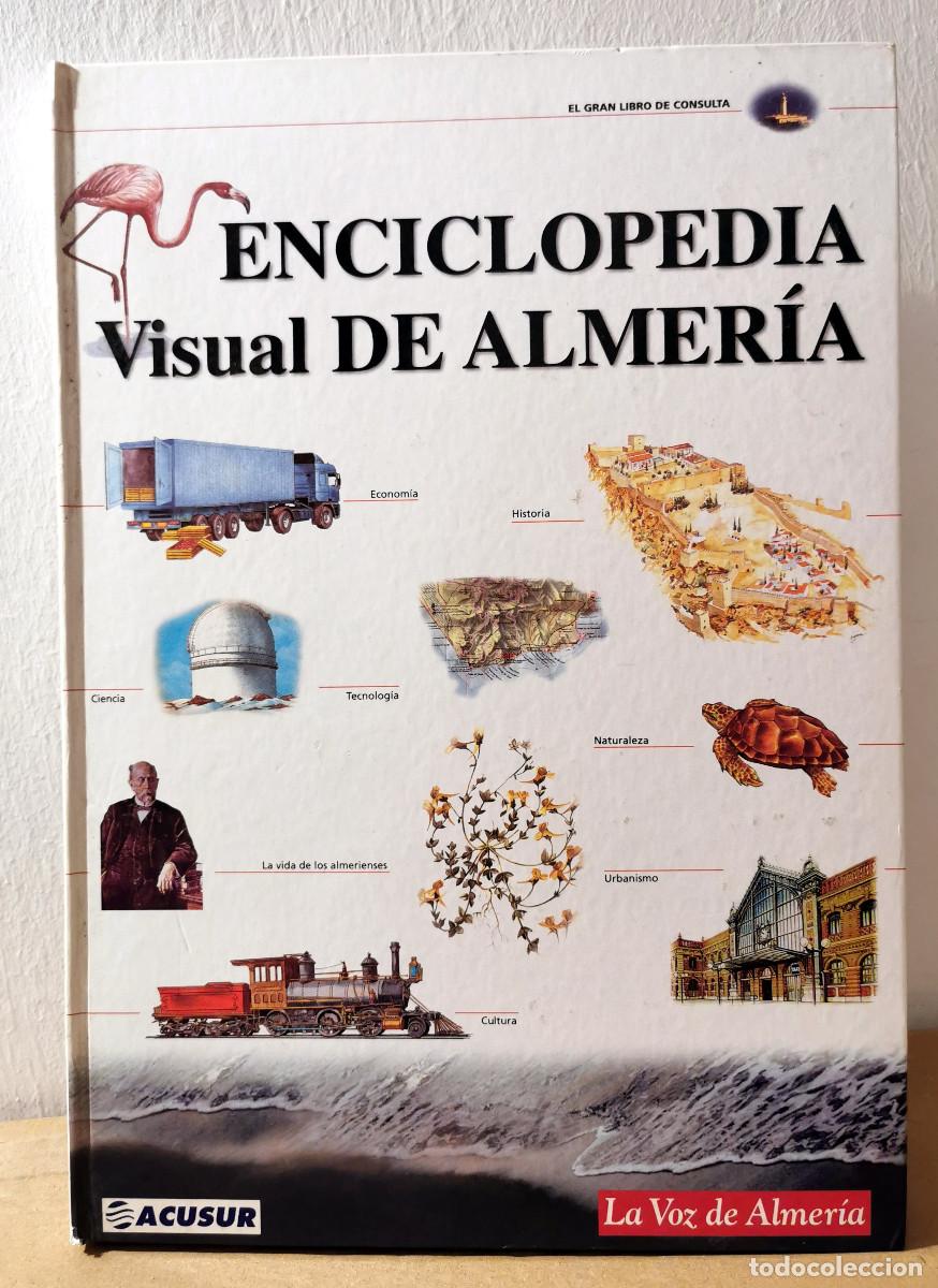 Gebrauchte B&uuml;cher: Enciclopedia visual de Almer&iacute;a. La Voz de Almer&iacute;a, 2001.