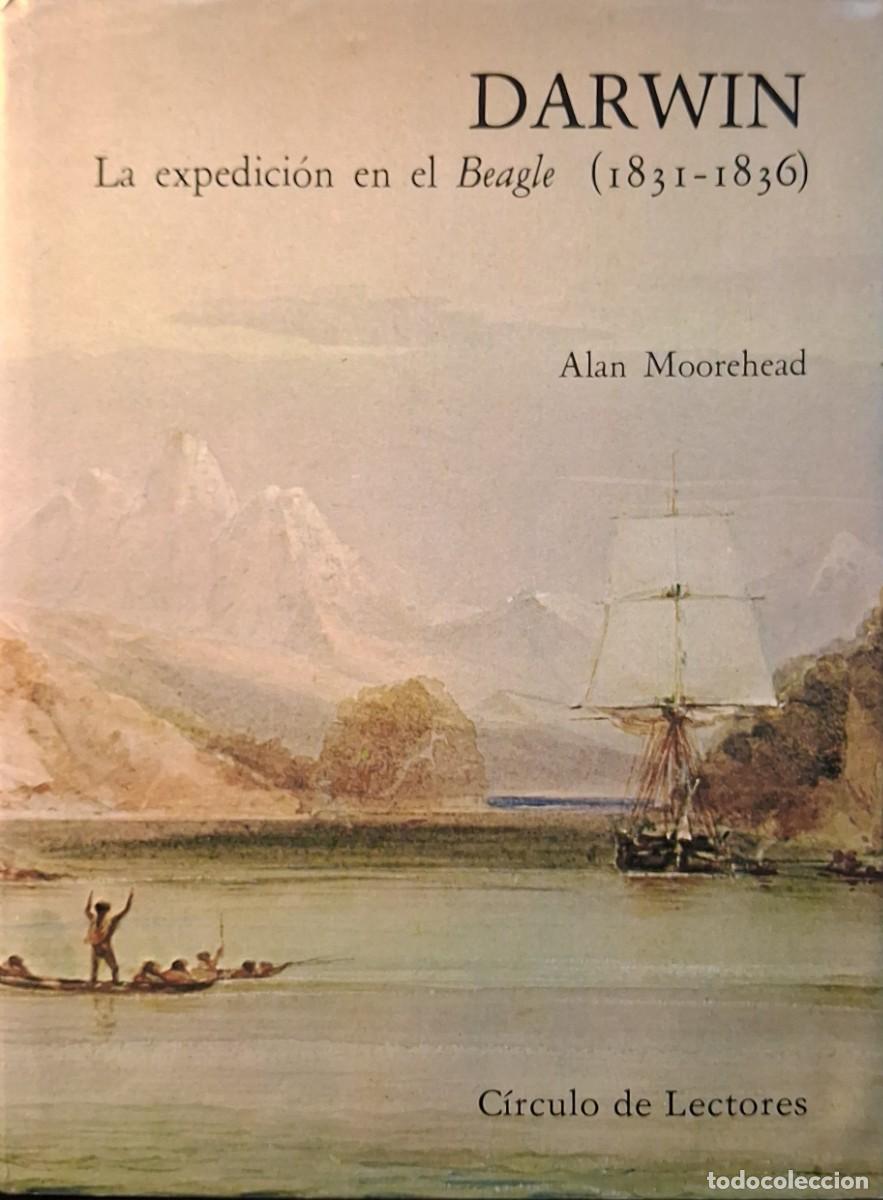 Libros de segunda mano: DARWIN. La expedici&oacute;n en el Beagle (1831-1836) Alan Moorehead