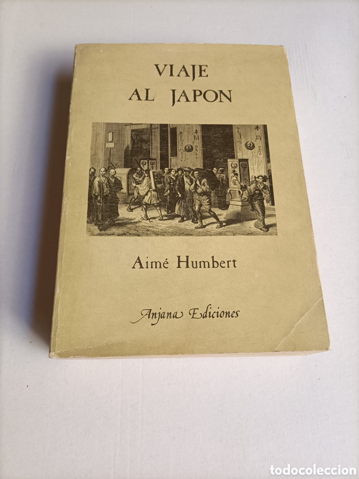 Libros de segunda mano: Viaje al Jap&oacute;n. Aime Humbert. Anjana ediciones