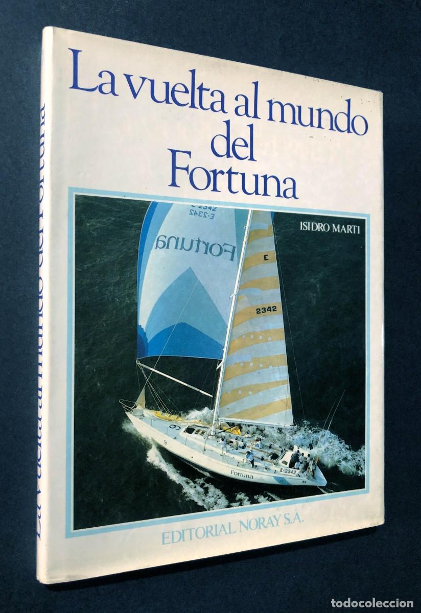 Libros de segunda mano: LA VUELTA AL MUNDO DEL FORTUNA / ISIDRO MART&Iacute; / ED. NORAY 1987 / SIN USAR