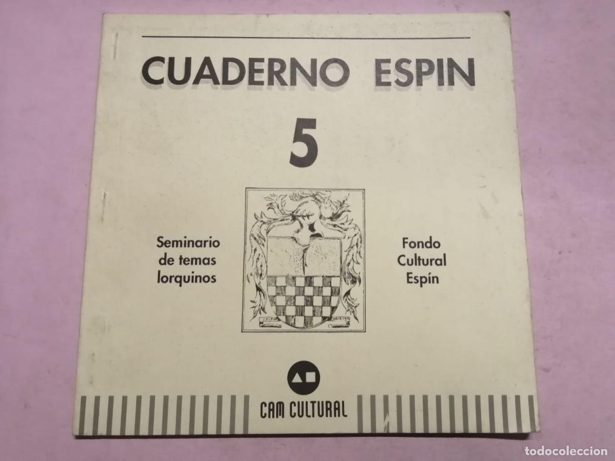 Libros de segunda mano: CUADERNO ESPIN. SEMINARIO DE TEMAS LORQUINOS (NUMERO 5)