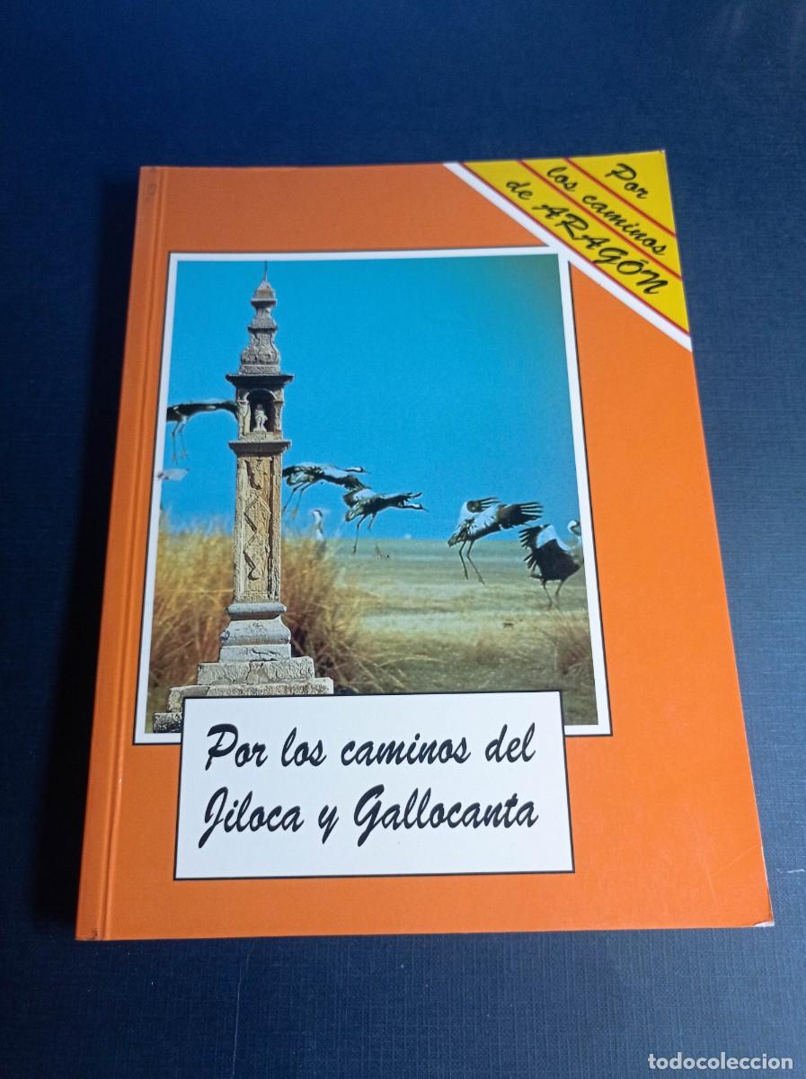 Gebrauchte B&uuml;cher: POR LOS CAMINOS DE JILOCA Y GALLOCANTA. PRAMES, 1996. EXCURSIONISMO. HISTORIA. ARTE. NATURALEZA +++