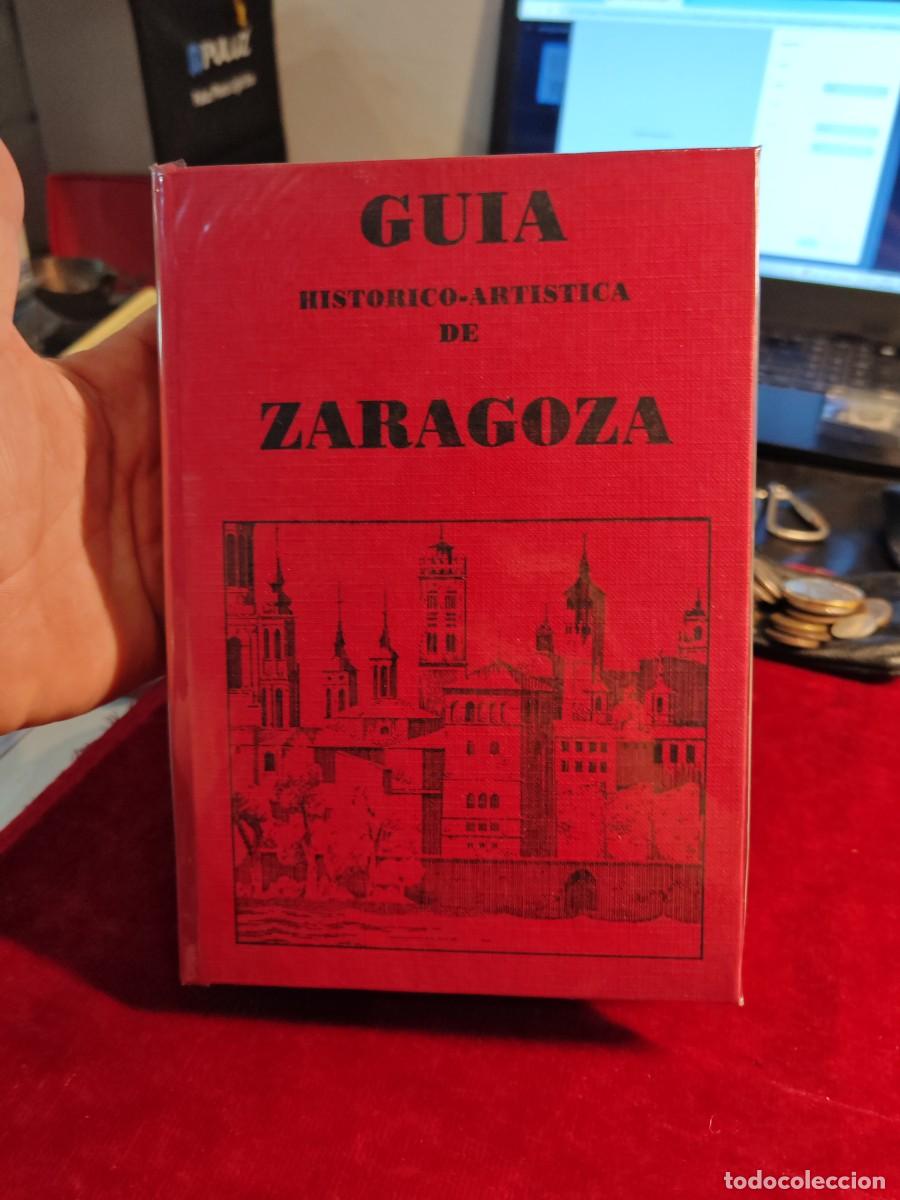Libros de segunda mano: Libro gu&iacute;a de Zaragoza hist&oacute;rico art&iacute;stica con plano 80 x 55