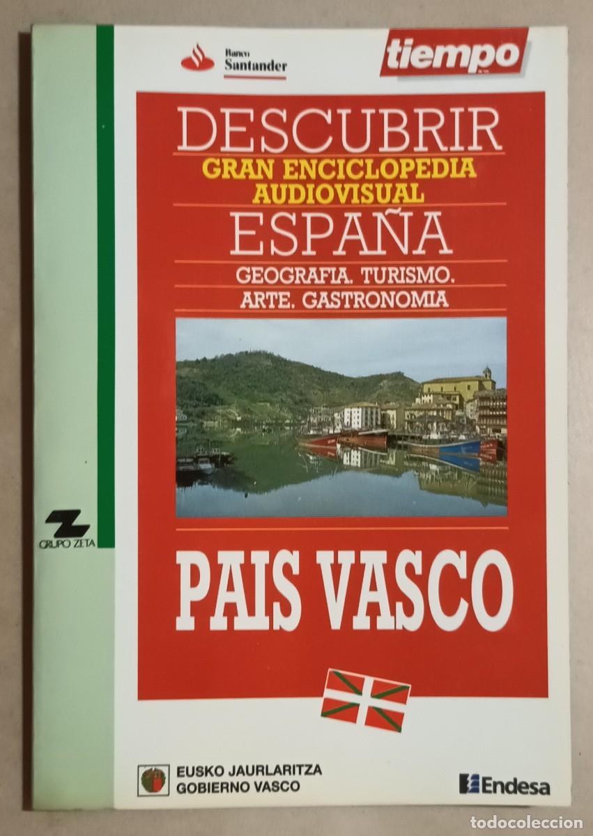Libros de segunda mano: DESCUBRIR ESPA&Ntilde;A - PA&Iacute;S VASCO - DIR: JOS&Eacute; ONETO - ED. TIEMPO