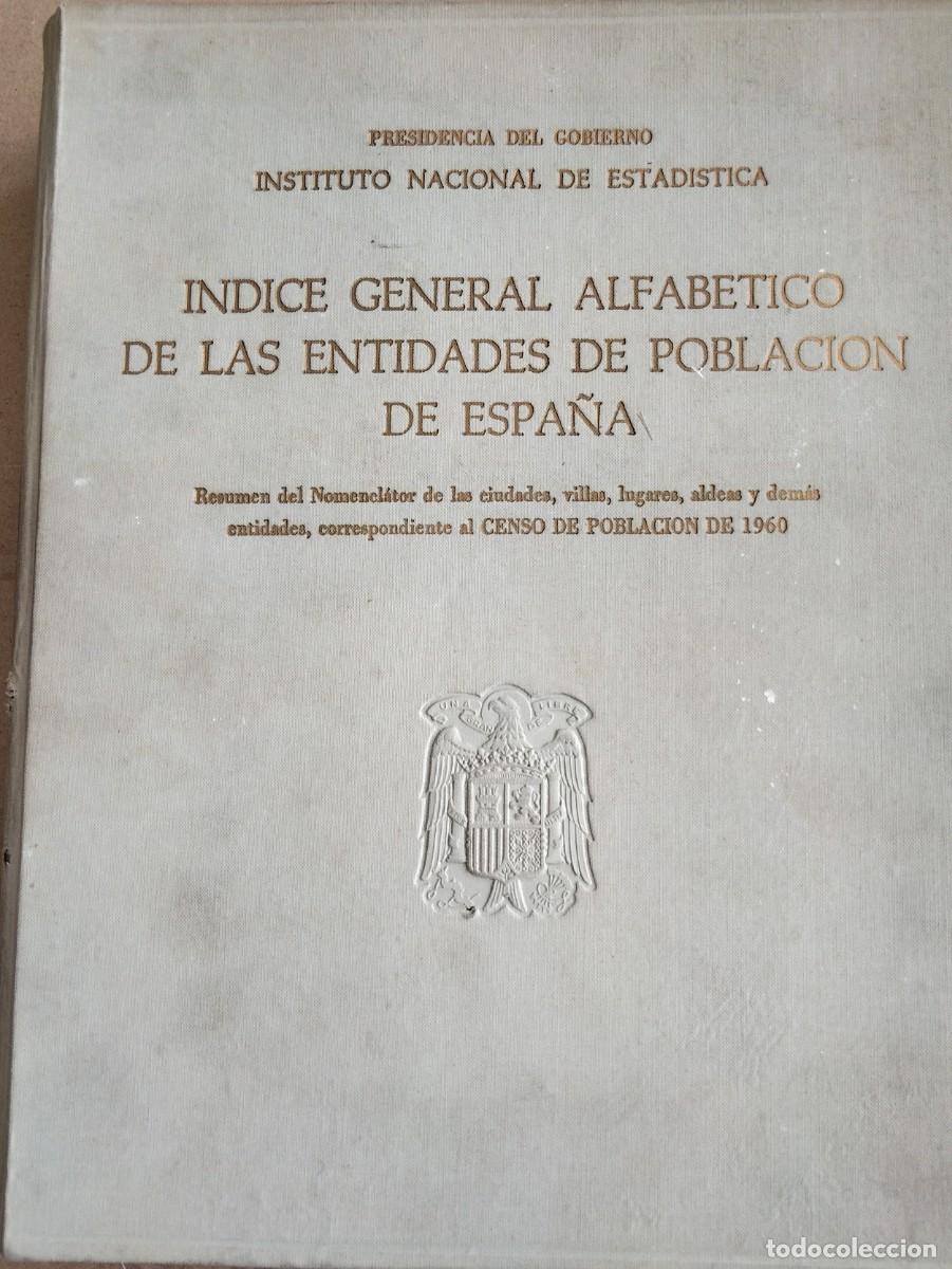 Libros de segunda mano: Nomencl&aacute;tor Indice general alfab&eacute;tico de las entidades de poblaci&oacute;n de Espa&ntilde;a seg&uacute;n el censo de 1960