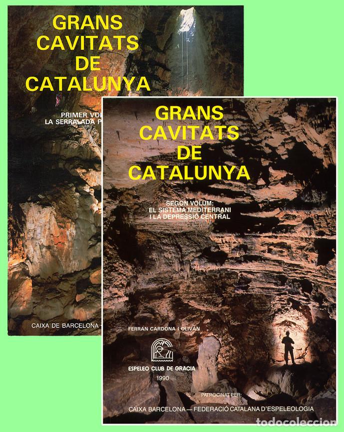 Libros de segunda mano: LIBROS GRANS CAVITATS DE CATALUNYA: TOMOS I Y 2 - 1989 - ESPELEOLOGIA CUEVA
