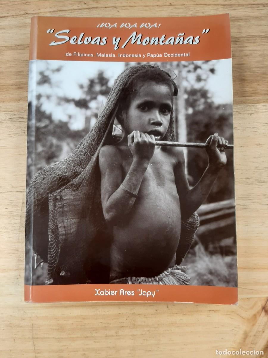 Libros de segunda mano: &iexcl;Wa, wa, wa! Selvas y monta&ntilde;as - Xabier Ares - Ben Cho Sei, 2000 ( dedicado por el autor)