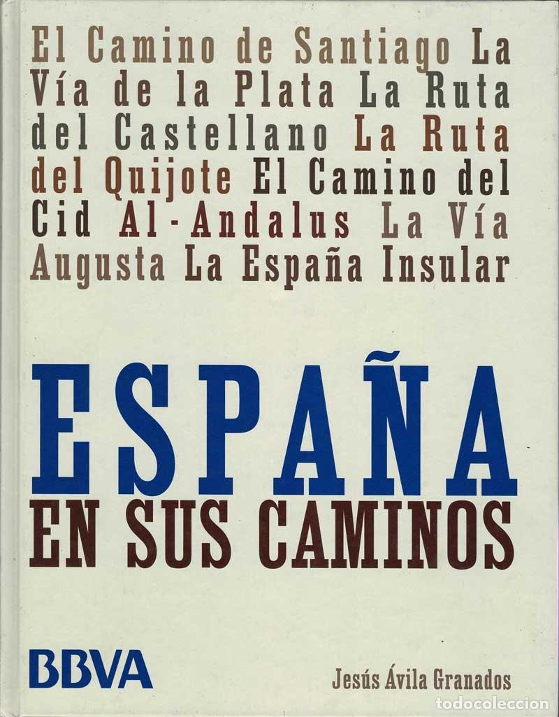 Libros de segunda mano: Espa&ntilde;a en sus Caminos - Jes&uacute;s Avila Granados