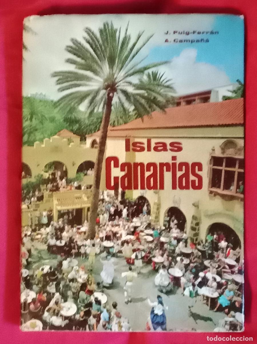 Libros de segunda mano: Islas Canarias - J. Puig Ferr&aacute;n / A. Campa&ntilde;a - Edit. Sociedad Alianza de Artes Gr&aacute;ficas. 1969