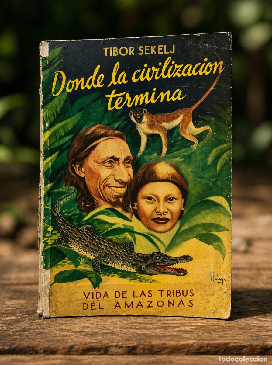 Libros de segunda mano: SEKELJ, Tibor - DONDE LA CIVILIZACI&Oacute;N TERMINA - ALBATROS - 1950 - LM
