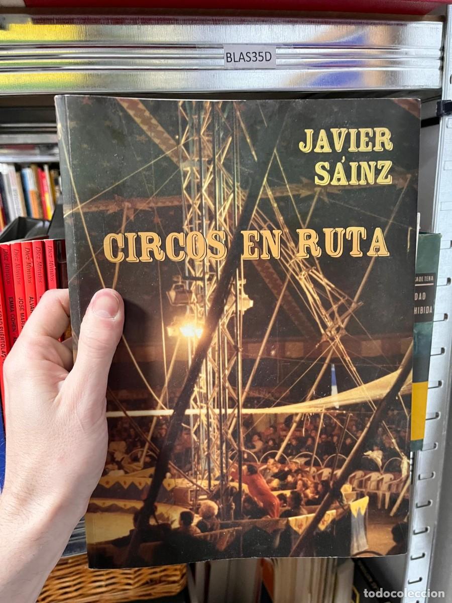 Libros de segunda mano: BLAS35D SAINZ JAVIER - CIRCOS EN RUTA