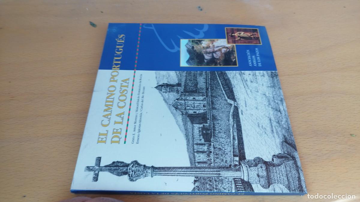 Libros de segunda mano: EL CAMINO PORTUGUES DE LA COSTA/AMIGOS DE LOS PAZOS/KARA 18/PEREGRINOS SANTIAGO COMPOSTELAT