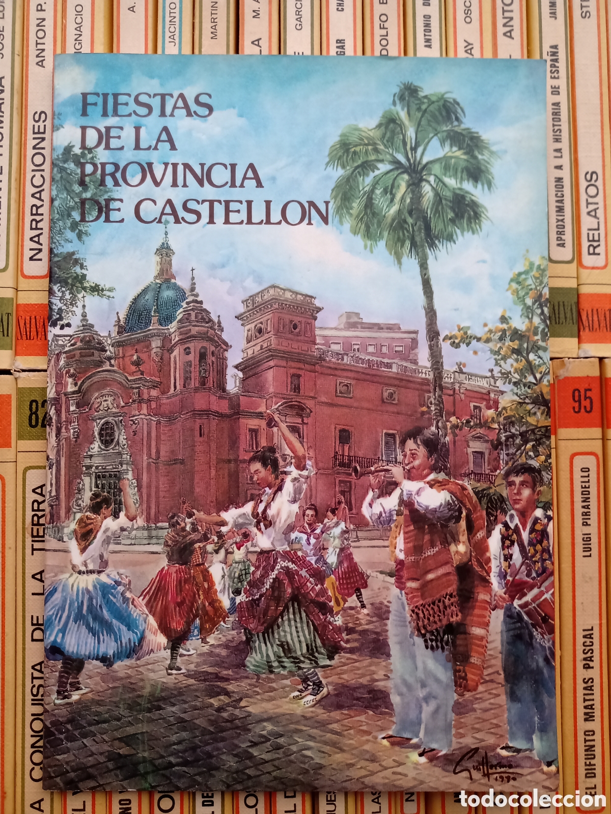Gebrauchte B&uuml;cher: Fiestas de la Provincia de Castell&oacute;n 1980