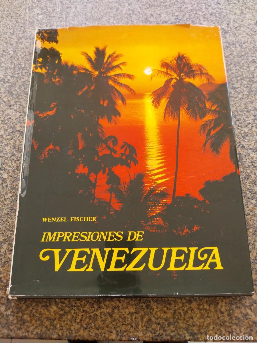 Libros de segunda mano: IMPRESIONES DE VENEZUELA -- WENZEL FISCHER -- 1977 --