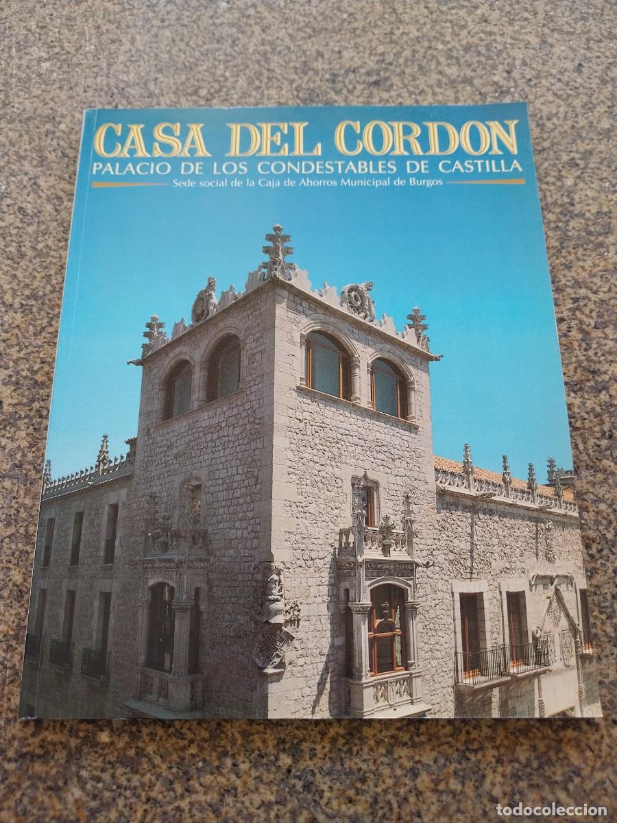 Libros de segunda mano: CASA DEL CORDON - PALACIO DE LOS CONDESTABLES DE CASTILLA --