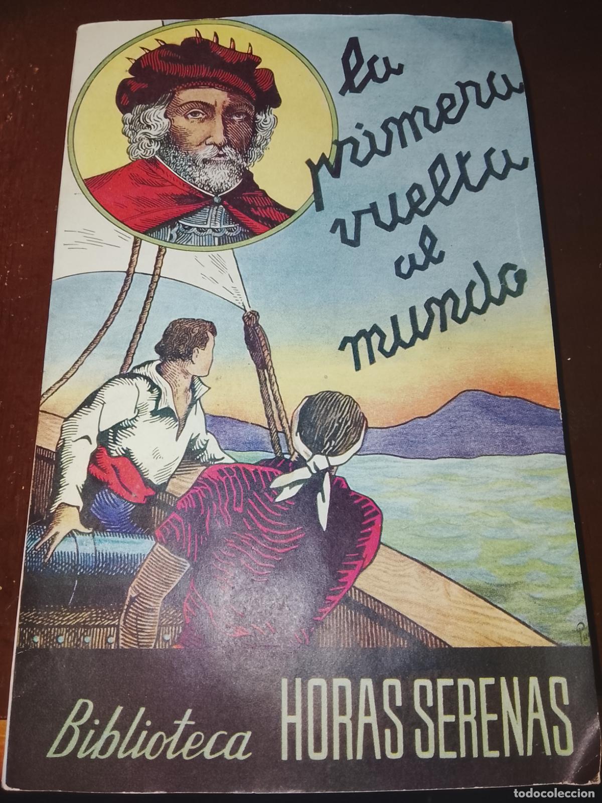 Libros de segunda mano: L.P.V.M. - La Primera Vuelta al Mundo - Biblioteca Horas Serenas - 3&ordf; Edici&oacute;n - Octavio Barba