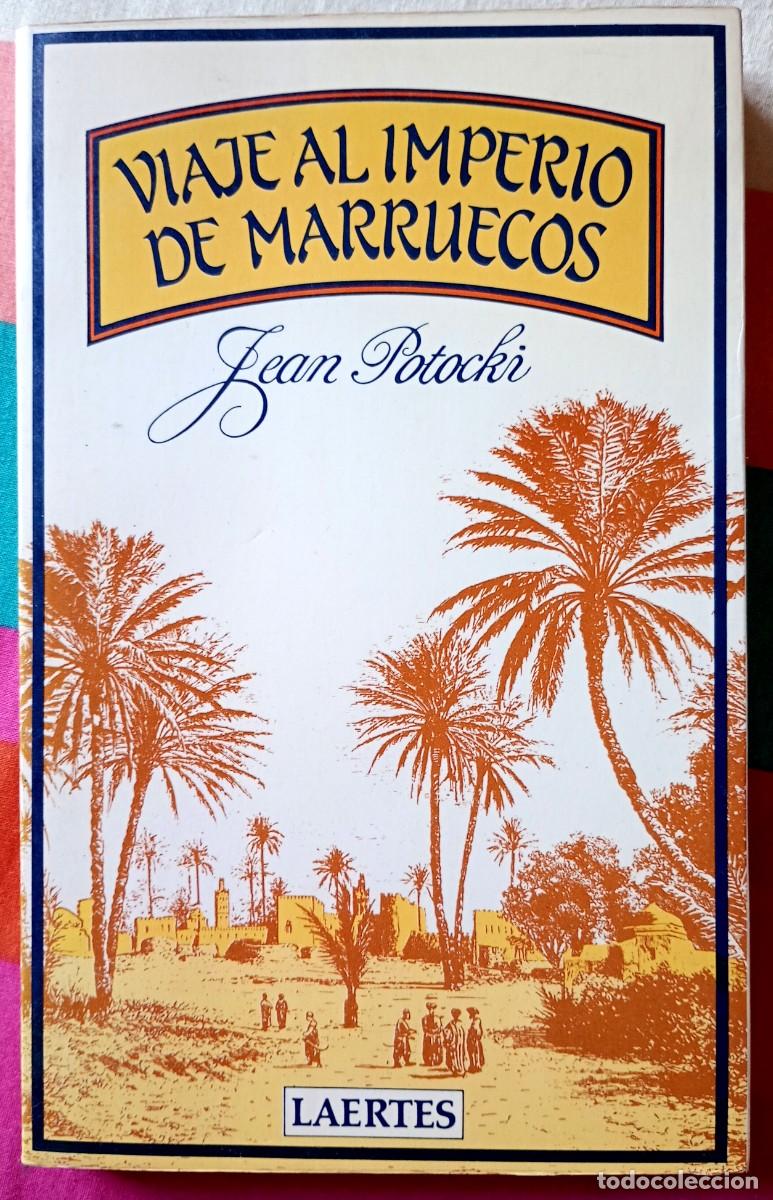 Libros de segunda mano: Jean Potocki . Viaje al Imperio de Marruecos