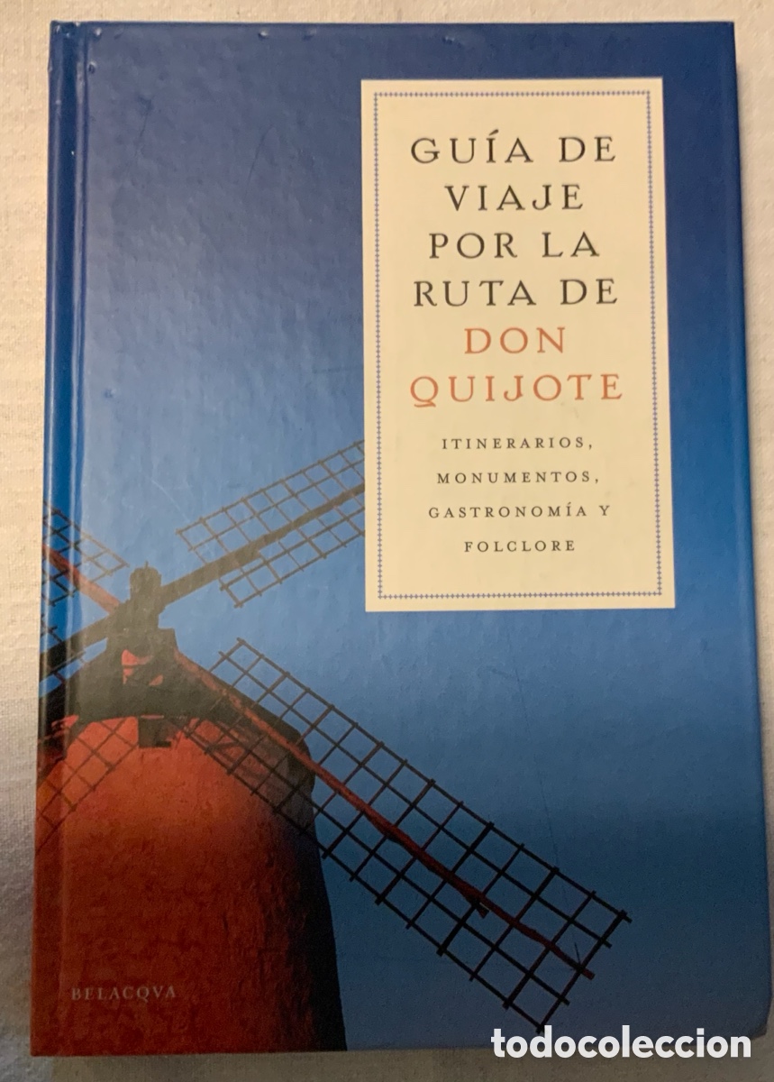 Libros de segunda mano: Ruta de viaje por la ruta de Don Quijote. Belacqua