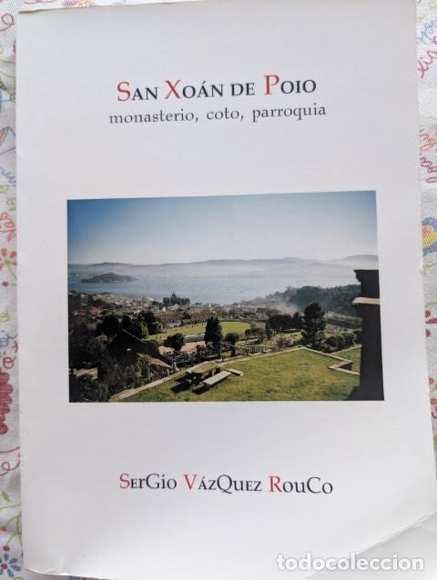 Libros de segunda mano: 1&ordf; EDICION - SAN XOAN DE POIO (Monasterio, coto, parroquia) SERGIO VAZQUEZ ROUCO